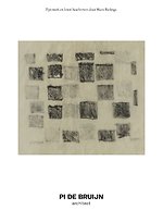 Pi de Bruijn - architect. Zijn werk en leven beschreven door Hans Ibelings