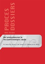 Het procesdossier in fiscaalrechtelijke zaken