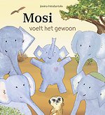 Mosi voelt het gewoon