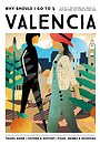Why Should I Go To Valencia Why Should I Go To Valencia