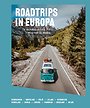 Roadtrips in Europa