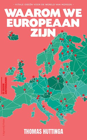 Waarom we Europeaan zijn