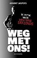 Weg met ons!