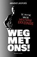 Weg met ons!