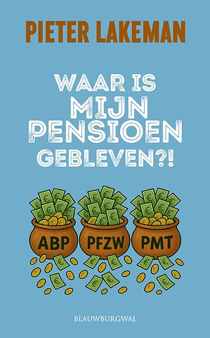 Waar is mijn pensioen gebleven?