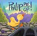 Philip, pas op!