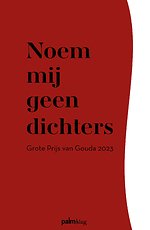 Noem mij geen dichters