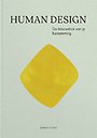Human Design, de blauwdruk van je bestemming