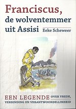 Franciscus, de wolventemmer uit Assisi