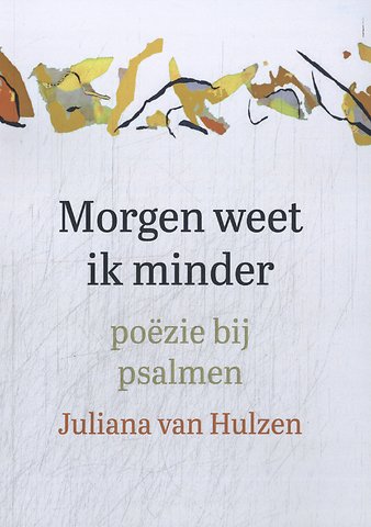 Morgen weet ik minder