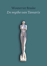 De Mythe van Tamarix