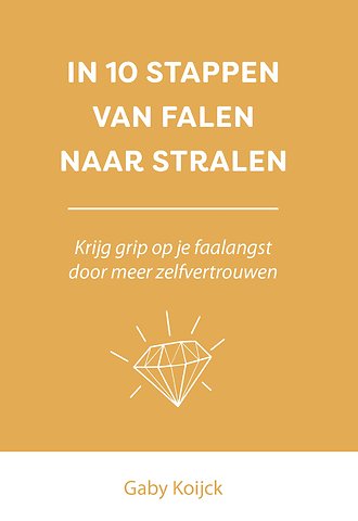 In 10 stappen van falen naar stralen