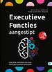 Executieve functies aangestipt Executieve functies aangestipt