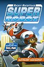 Ricky Ricotta's Superrobot