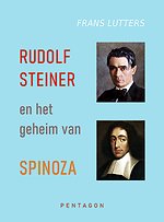 Rudolf Steiner en het geheim van Spinoza
