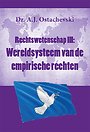 Rechtswetenschap III: Wereldsysteem van de empirische rechten Rechtswetenschap III: Wereldsysteem van de empirische rechten