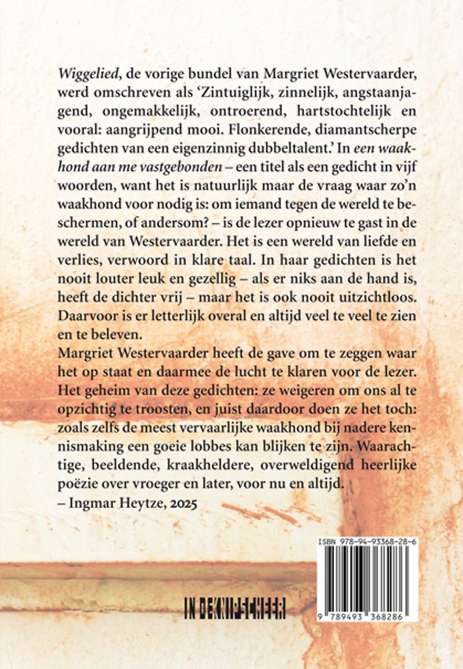 Een waakhond aan me vastgebonden