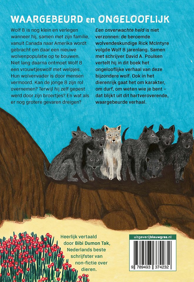 Een onverwachte held: Het verhaal van Wolf 8