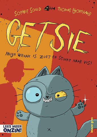 Getsie: Mijn wraak is zoet en stinkt naar vis!