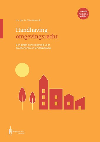 Handhaving Omgevingsrecht (inclusief Omgevingswet)