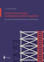 Besluit bouwwerken leefomgeving (Bbl) toegelicht
