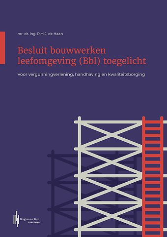 Besluit bouwwerken leefomgeving (Bbl) toegelicht