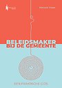 Beleidsmaker bij de gemeente Beleidsmaker bij de gemeente