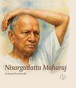Nisargadatta Maharaj in woord en beeld