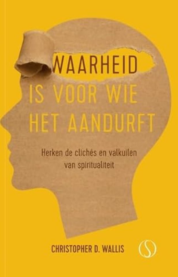 Waarheid is voor wie het aandurft