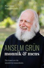 Anselm Grün: monnik & mens