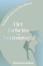 Het geheim van vertrouwen