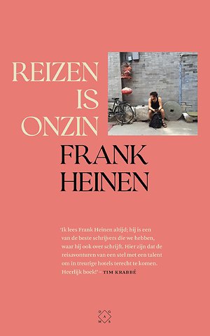 Reizen is onzin