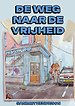 De weg naar de vrijheid