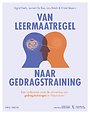 Van leermaatregel naar gedragstraining Van leermaatregel naar gedragstraining