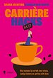 Carrière Hacks