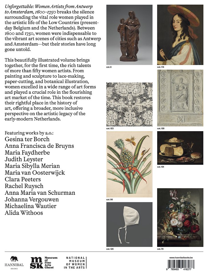 Unforgettable. Women Artists from Antwerp to Amsterdam, 1600-1750