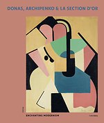 Donas, Archipenko & La Section d’Or