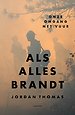 Als alles brandt