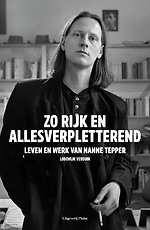 Zo rijk en allesverpletterend