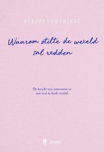 Waarom stilte de wereld zal redden