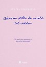 Waarom stilte de wereld zal redden