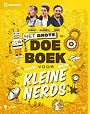 Het Grote Doeboek voor Kleine Nerds Het Grote Doeboek voor Kleine Nerds