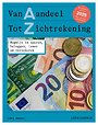 Van aandeel tot zichtrekening Van aandeel tot zichtrekening