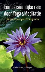 Een persoonlijke reis met yoga & meditatie