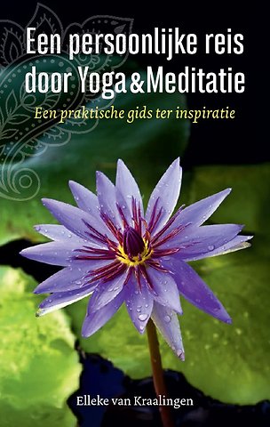 Een persoonlijke reis door yoga & meditatie