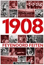 1908 Feyenoord Feiten