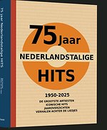 75 jaar Nederlandstalige Hits 1950-2025