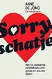 Sorry, schatje Sorry, schatje