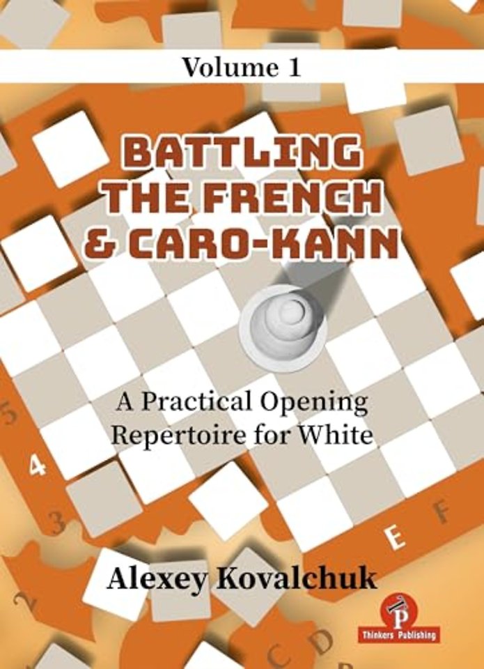 A Practical Opening Repertoire for White - Volume 1