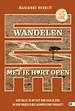 WANDELEN MET JE HART OPEN